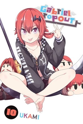 Gabriel Dropout, Vol. 10 - Cook, Caleb, and Gancio, Rochelle, and UKAMI