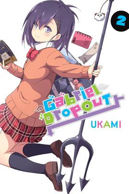 Gabriel Dropout, Vol. 2 - Ukami, and Cook, Caleb (Translated by), and Gancio, Rochelle