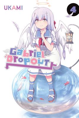 Gabriel Dropout, Vol. 4 - Ukami, and Cook, Caleb (Translated by), and Gancio, Rochelle
