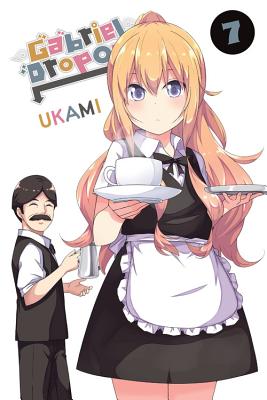 Gabriel Dropout, Vol. 7 - Ukami, and Cook, Caleb (Translated by), and Gancio, Rochelle