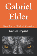 Gabriel Elder: Book II of the Warlock Mysteries