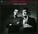 Gabriel Faur�: Oeuvres pour Violoncelle et Piano