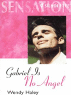 Gabriel is No Angel