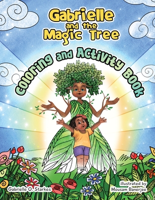 Gabrielle and the Magic Tree: Coloring and Activity Book - Starkes, Gabrielle