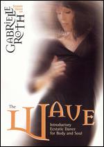 Gabrielle Roth: The Wave - 