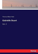 Gabrielle Stuart: Vol. 2