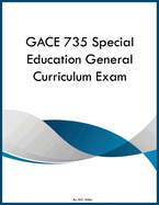 GACE 735 Special Education General Curriculum Exam