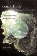Gaia's Body: Toward a Physiology of Earth