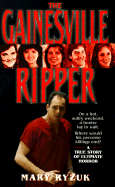 Gainesville Ripper - Ryzuk, Mary S