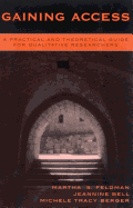 Gaining Access: A Practical and Theoretical Guide for Qualitative Researchers