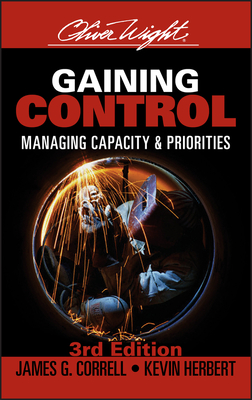 Gaining Control: Managing Capacity and Priorities - Correll, James G, and Herbert, Kevin