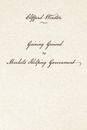 Gaining Ground: Markets Helping Government