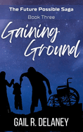 Gaining Ground