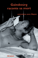 Gainsbourg Raconte Sa Mort