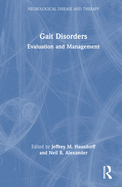 Gait Disorders: Evaluation and Management