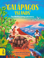 Gal�pagos Islands: The World's Living Laboratory