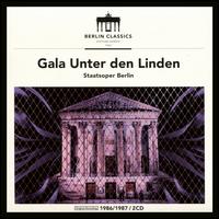 Gala Unter den Linden - Annelies Burmeister (alto); Bernd Riedel (baritone); Carola Nossek (soprano); Celestina Casapietra (soprano);...