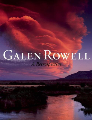 Galen Rowell: A Retrospective - Editors of Sierra Club Books (Compiled by), and Brokaw, Tom (Foreword by), and Roper, Robert (Introduction by)