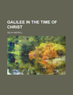 Galilee in the Time of Christ
