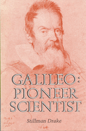 Galileo: Pioneer Scientist