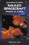 Galileo Spacecraft: Mission to Jupiter