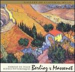 Gallery of Classical Music: Berlioz & Massenet