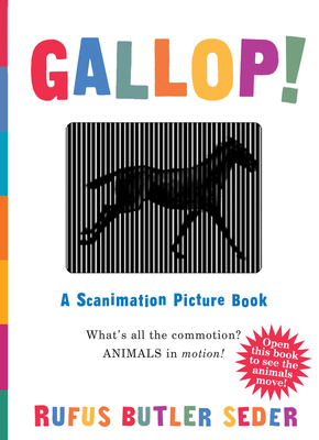 Gallop!: A Scanimation Picture Book - Seder, Rufus Butler
