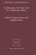 Galois Connections and Applications