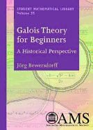 Galois Theory for Beginners