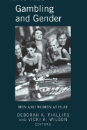 Gambling and Gender: Men and Women at Play
