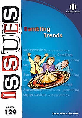 Gambling Trends - Firth, Lisa (Editor)