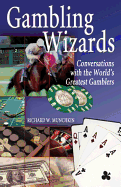 Gambling Wizards: Conversations with the World's Greatest Gamblers