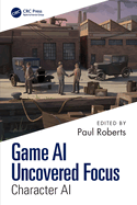 Game AI Uncovered Focus: Character AI