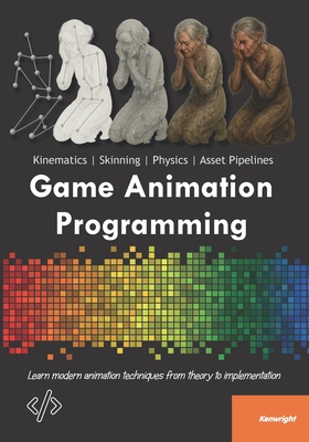 Game Animation Programming - Kenwright