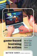 Game-Based Learning in Action: How an Expert Affinity Group Teaches With Games