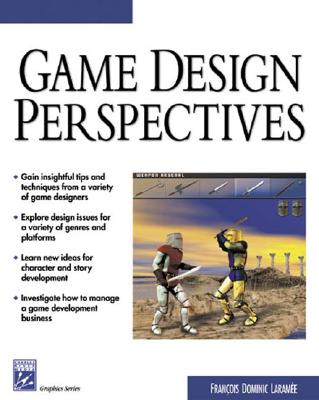 Game Design Perspectives - Laramee, Francois Dominic (Editor)