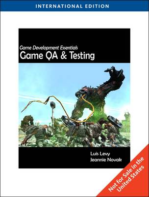 Game Development Essentials: Game Testing & QA, International Edition - Novak, Jeannie
