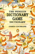 Game Dictionary, the Penguin - Cochrane, James