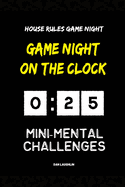 Game Night On The Clock: House Rules Game Night
