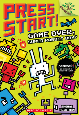 Game Over, Super Rabbit Boy!: A Branches Book (Press Start! #1): Volume 1 - 