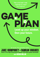 Game Plan: Level Up Your Mindset. Own Your Future.