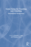 Game Sense for Teaching and Coaching: International Perspectives
