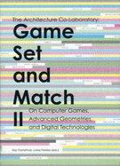 Game Set and Match: The Architecture Co-Laboratory