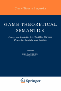 Game-Theoretical Semantics: Essays on Semantics by Hintikka, Carlson, Peacocke, Rantala and Saarinen