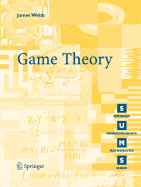 Game Theory: Decisions, Interaction and Evolution