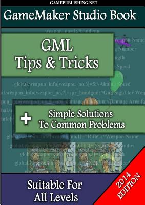 Gamemaker Book - Tips & Tricks - Tyers, Ben