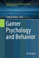 Gamer Psychology and Behavior