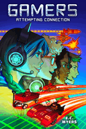 Gamers 1: Attempting Connection