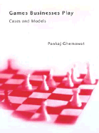 Games Businesses Play: Cases and Models