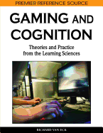 Gaming and Cognition: Theories and Practice from the Learning Sciences